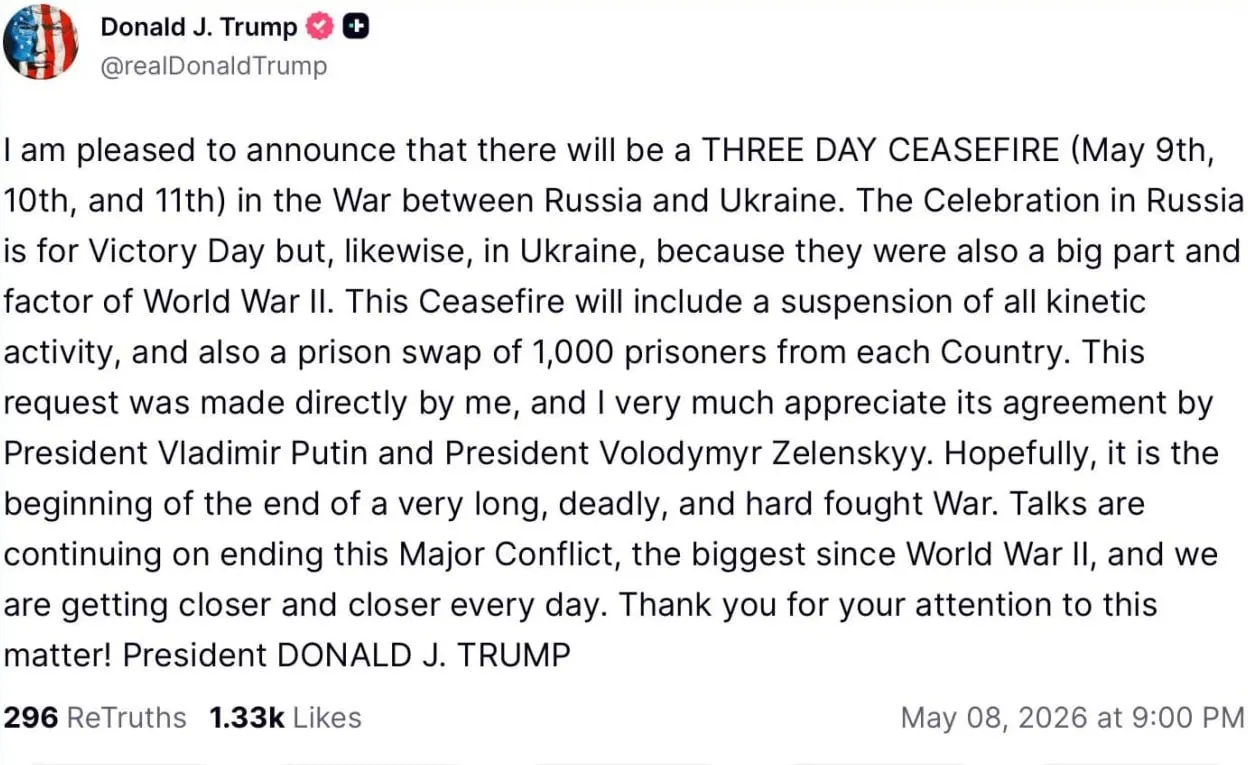 По словам Дональда Трампа, он предложил перемирие на 9–11 мая, которое предполагает приостановку боевых действий и обмен по 1000 пленных с каждой стороны; утверждения требуют независимой проверки.
